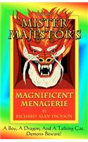 Mister Majestor's Magnificent Menagerie