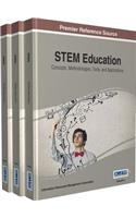 STEM Education: Concepts, Methodologies, Tools, and Applications
