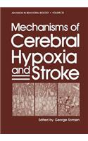 Mechanisms of Cerebral Hypoxia and Stroke