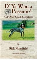 D' YA Want a 'Possum
