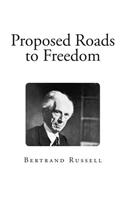 Proposed Roads to Freedom