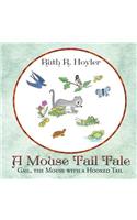 Mouse Tail Tale: Gail, the Mouse with a Hooked Tail