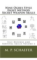 Nine Ogres Style Eight Method Secret Weapon Skills