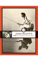 Joan Wulff's New Fly-Casting Techniques