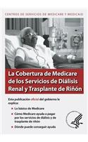 Cobertura de Medicare de los Servicios de Dialisis Renal y Trasplante de Rinon