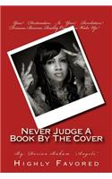 Never Judge A Book By The Cover: highly favored