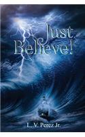 Just Believe
