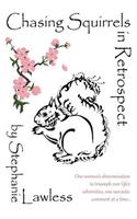 Chasing Squirrels in Retrospect: (English)