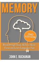 Memory: Breakthrough Study Skills To Focus And Learn Languages Fast