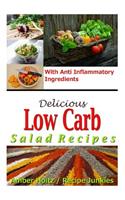 Delicious Low Carb Salad Recipes - With Anti Inflammatory Ingredients