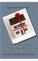 Knitted to My Heart: Tapestry of the Heart Series(3 Tapestry of the Heart)