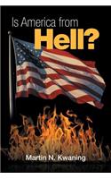 Is America from Hell?