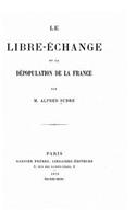 Le libre-échange et la dépopulation de la France