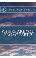 Where are You From? Part 2: (English)
