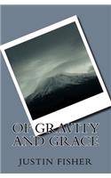 Of Gravity and Grace