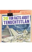 20 Fun Facts about Tenochtitlán