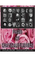 100 Pages Of Grayscale Flowers: (Grayscale Flowers) (Grayscale Flower Coloring Book) (Grayscale Landscapes) 8.5x11, 100 Images