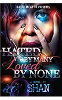 Hated by Many, Loved by None