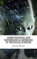 Computational and Mathematical Modeling in the Social Sciences