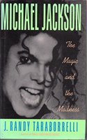 Michael Jackson: the Magic and the Madness