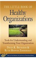 Little Book of Healthy Organizations