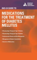 2023-24 Guide to Medications for the Treatment of Diabetes Mellitus