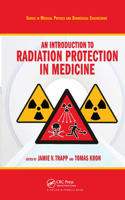 Introduction to Radiation Protection in Medicine