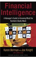 Financial Intelligence: A Manager's Guide to Knowing What the Numbers Really Mean