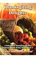 Thanksgiving Delights Cookbook