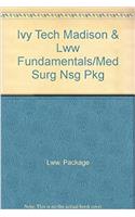 Ivy Tech Madison & Lww Fundamentals/Med Surg Nsg Pkg