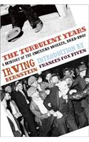 Turbulent Years