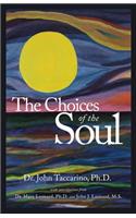 The Choices of the Soul