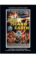 This Island Earth (Universal Filmscripts Series Classic Science Fiction) (hardback)