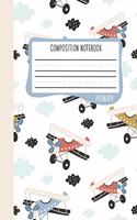 Primary Composition Notebook: Kindergarten 1st & 2nd Grade Primary Journal for Boys & Girls: Cute Planes (Draw & Write Grades K-2) 0649