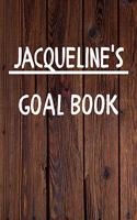 Jacqueline's Goal Book: New Year Planner Goal Journal Gift for Jacqueline / Notebook / Diary / Unique Greeting Card Alternative