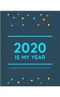 2020 Is My Year