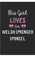 This Girl Loves Her Welsh Springer Spaniel
