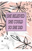 She Believed She Could So She Did