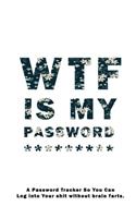 WTF Is My Password