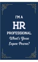 I'm a HR Professional What's Your Super Power?