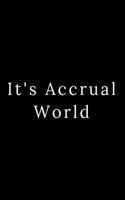 It's Accrual World