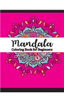 Mandala Coloring Book for Beginners: An Adult Coloring Book with Fun, Easy, and Relaxing Coloring Pages, Simple Coloring Books for Adult(5 Adult Coloring Books Mandalas)