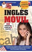 Inglés Móvil. 144 conceptos clave en 2 minutos.