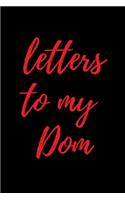 Letters to My Dom: Blank Lined College Ruled Paper - BDSM Dominant Submissive Couples Notebook - Adult Gifts for your Dominatrix Master Mistress. DOM SUB Diary for Exp