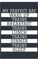 Trains Notebook 'My Perfect Day' - Funny Train Lover Gift - Trains Journal - Trains Diary