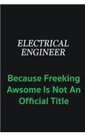 Electrical Design Engineer because freeking awsome is not an official title: Writing careers journals and notebook. A way towards enhancement