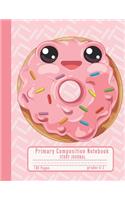 Primary Composition Notebook Story Journal: Cute Kawaii Pink Doughnut Notebook with Picture Space and Handwriting Practice Paper for Kids in Kindergarten, First and Second Grade, 100 Blank Wri