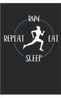 Run eat sleep repeat: Notizbuch A5 Kariert 108 Seiten Notizheft - Geschenk für Läufer und Jogger