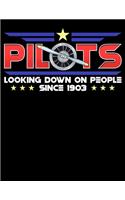 Pilots Looking Down On People Since 1903