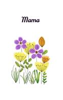 Mama: Notebook/Journal